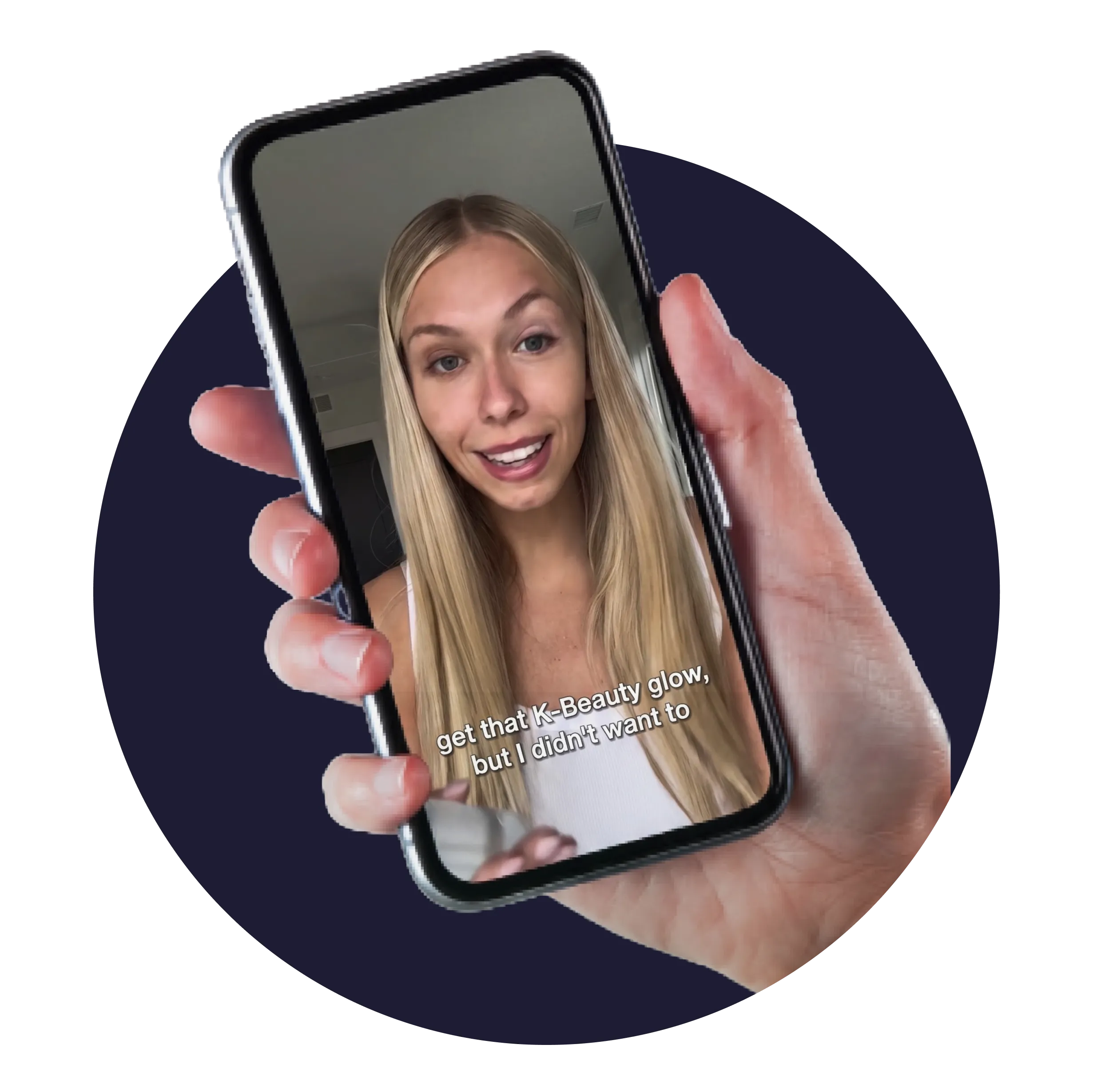 Hand holding a smartphone showing a video of a smiling blonde woman with long hair wearing a white top, with partial text on the screen that reads, 'get that K-Beauty glow, but I didn't want to'.