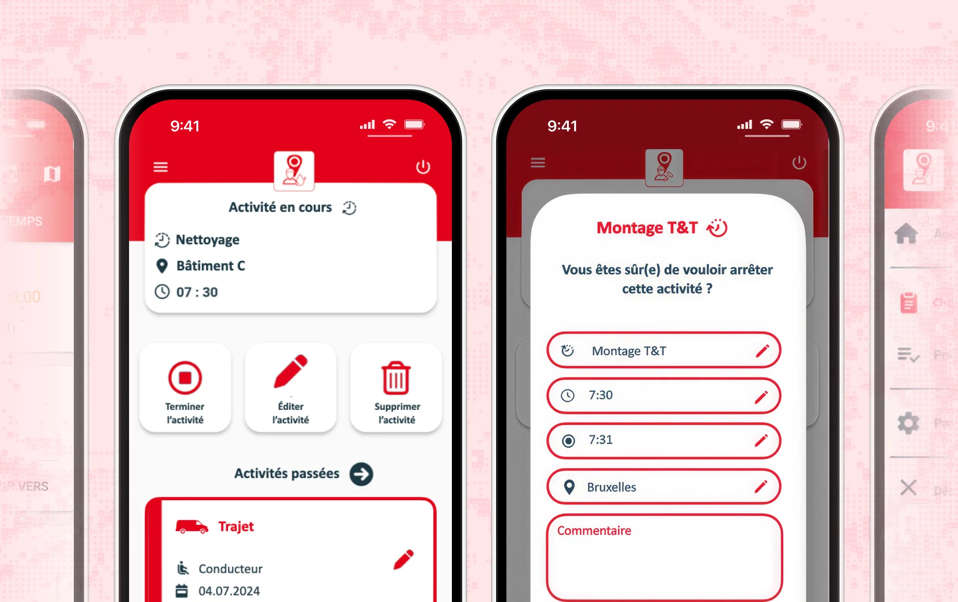 Capture d'écran de deux téléphones affichant une application de gestion d'activités avec interface en français : à gauche, activité en cours 'Nettoyage' au bâtiment C avec durée de 7 h 30, options pour terminer, éditer ou supprimer l'activité, et section activités passées ; à droite, confirmation d'arrêt de l'activité 'Montage T&T' avec champ pour modifier l'heure, le lieu Bruxelles, et ajouter un commentaire.