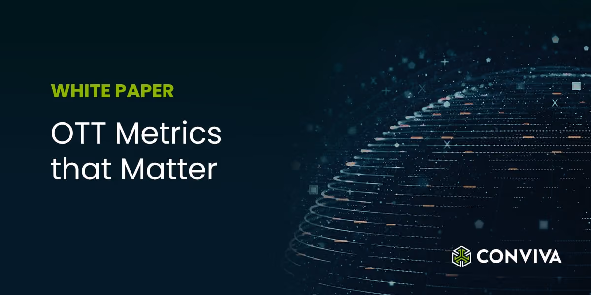 OTT Metrics that Matter