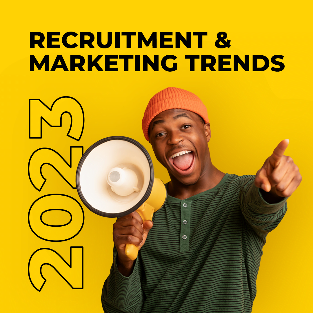 Man in an orange beanie shouting into a megaphone and pointing at the camera, with the text Recruitment & Marketing Trends 2023