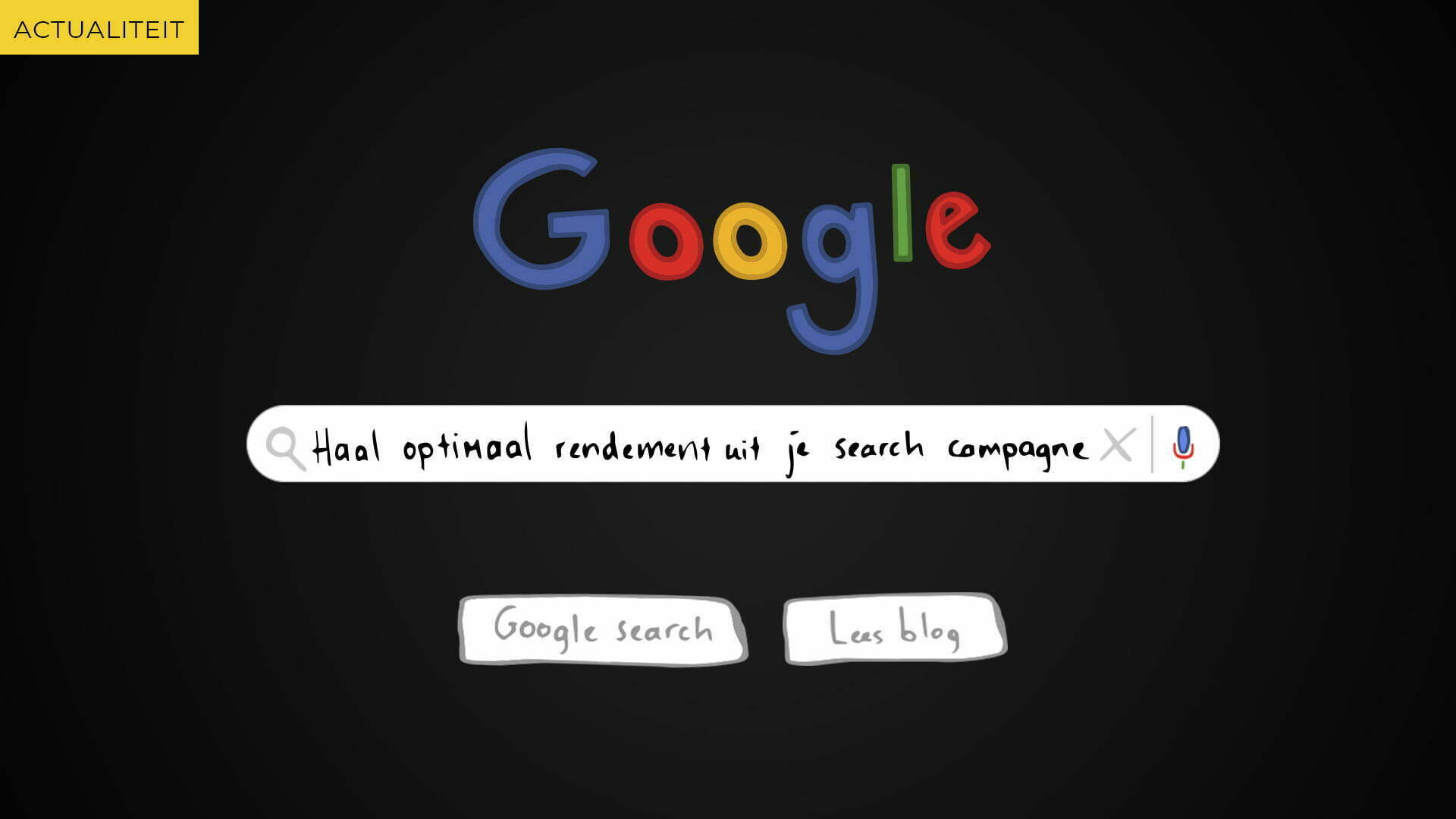 Google search bar with the text "Get the best return from your search campaign", label News