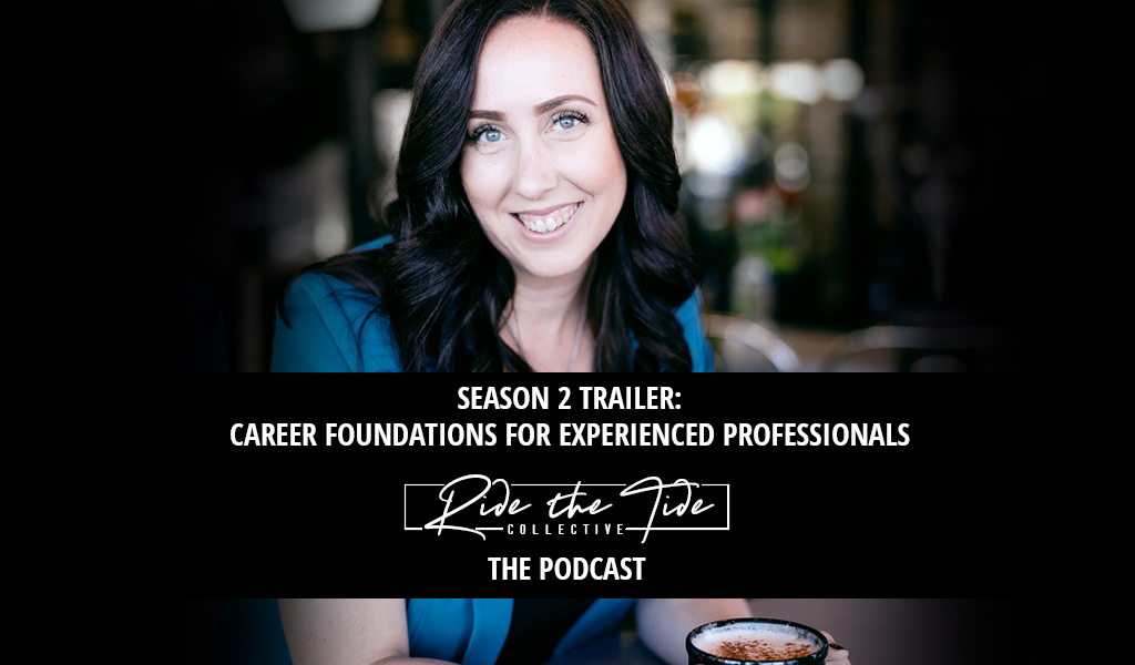 Season 2 Trailer: Career Foundations for Experienced Professionals