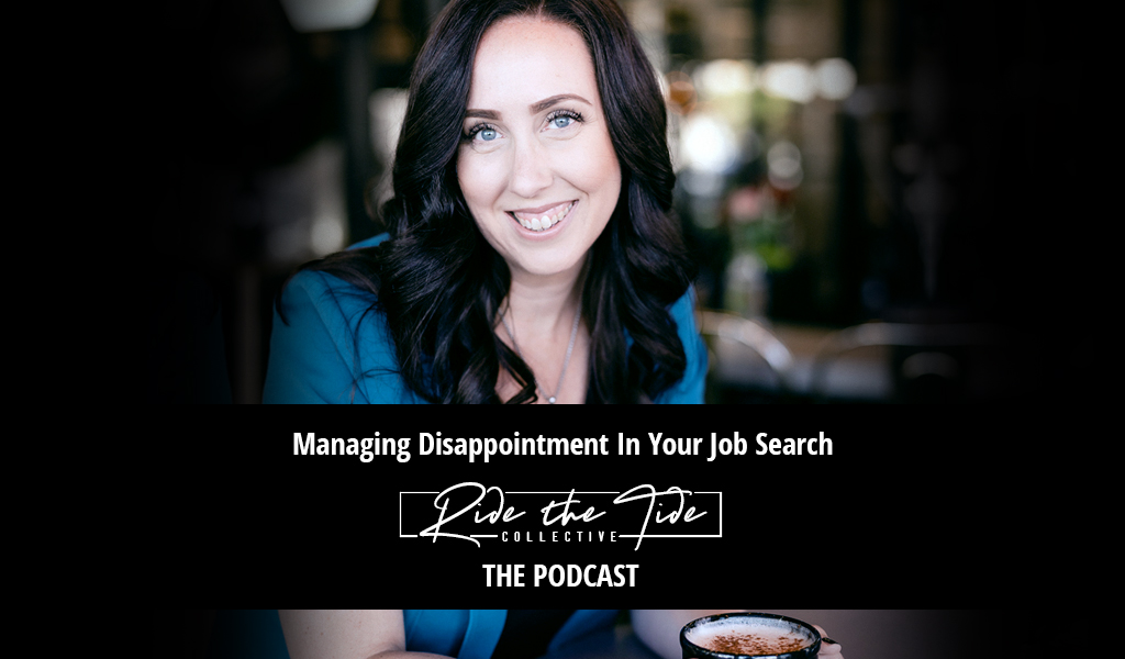 Managing Disappointment in Your Job Search 
