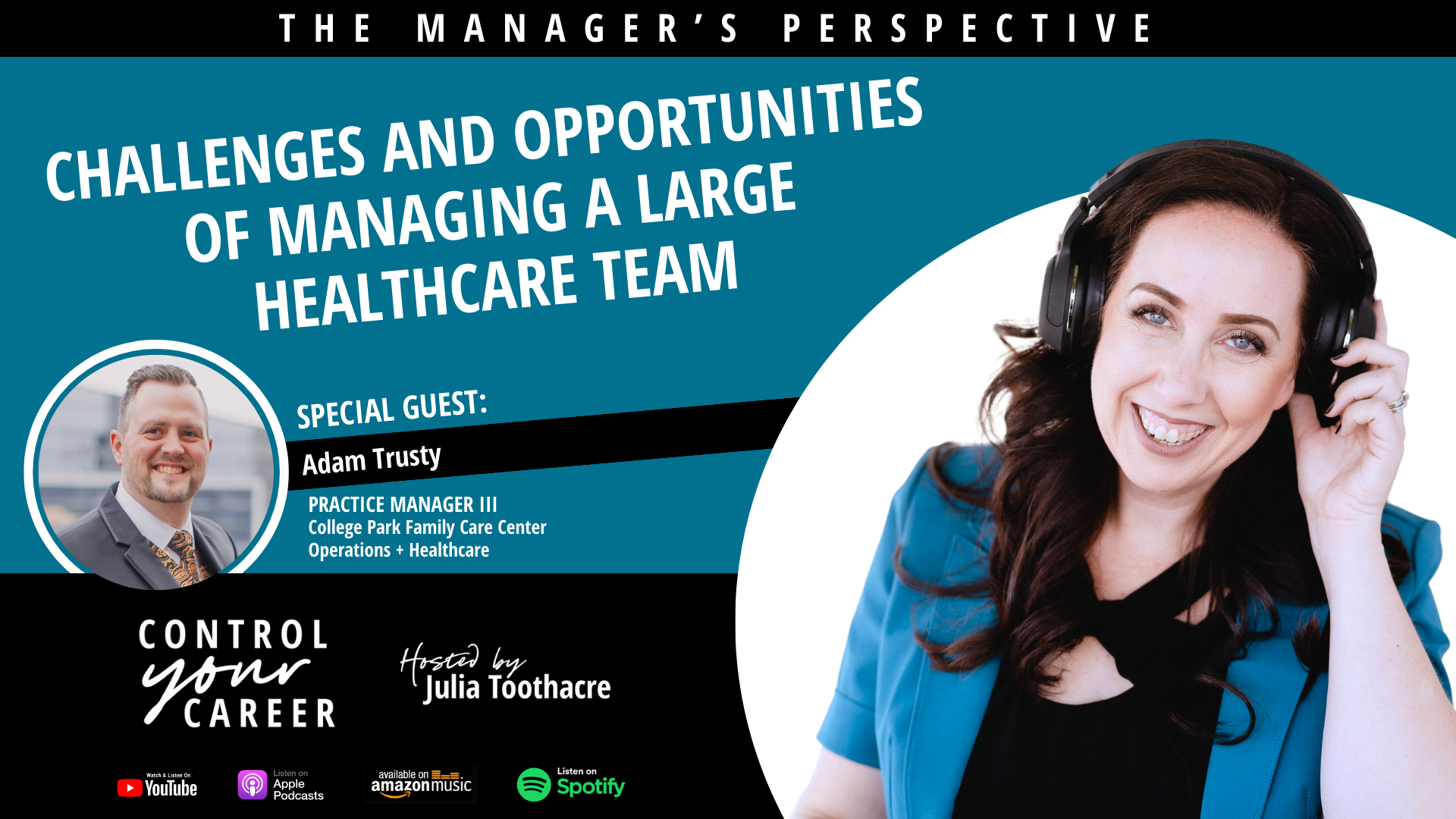 Challenges and Opportunities of Managing a Large Healthcare Team with Adam Trusty