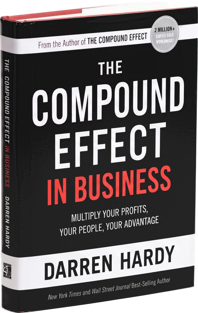 The Compound Effect In Business hardcover