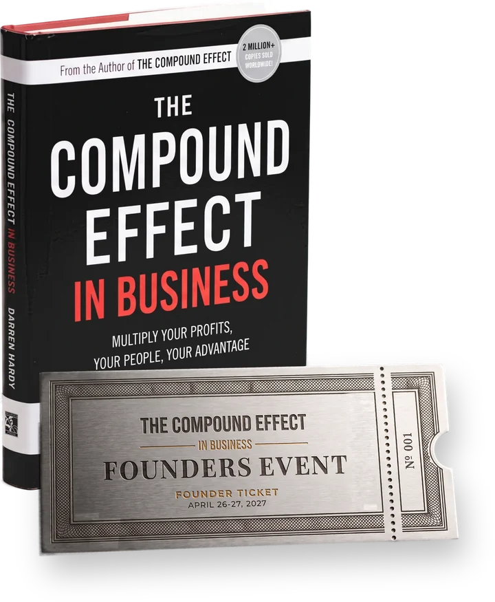 Founder ticket to The Compound Effect In Business Founders Event