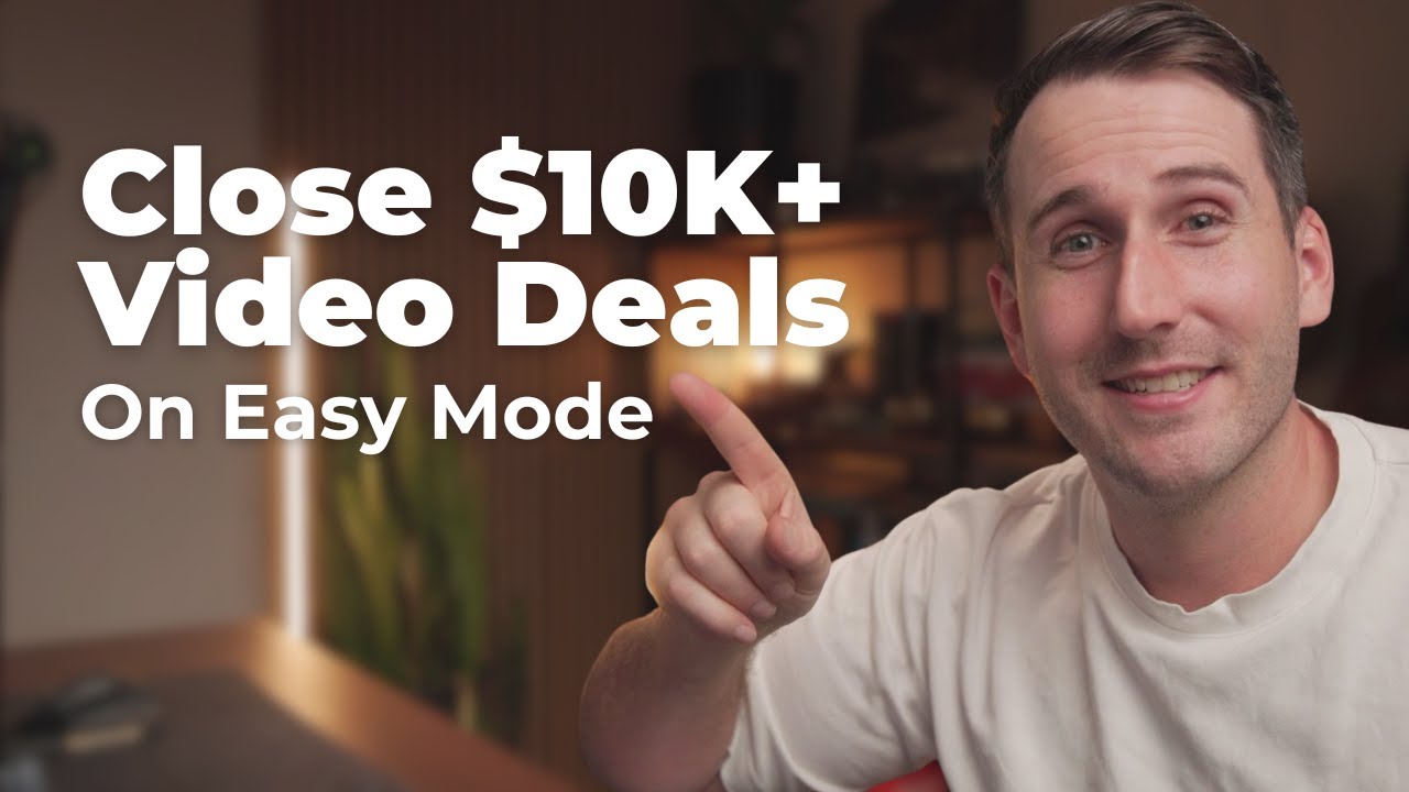 How to Sell $10K+ Video Projects Without Hard Selling