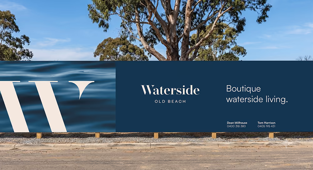 Waterside Old Beach hoarding billboard