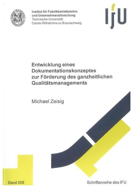 Cover der Dissertation von Michael Zeisig: Entwicklung eines Dokumentationskonzeptes zur Förderung des ganzheitlichen Qualitätsmanagements
