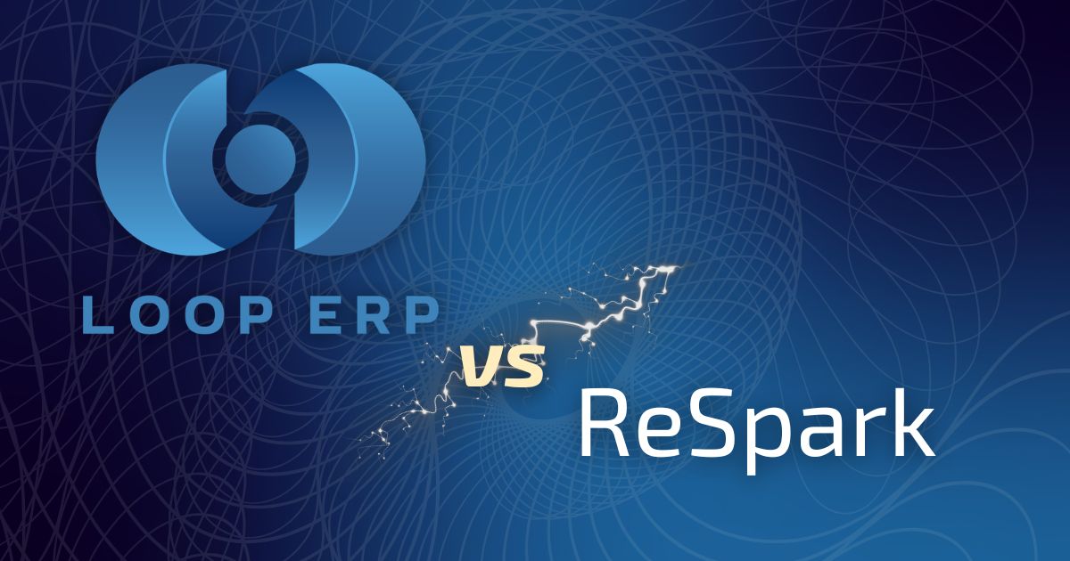 Loop ERP vs. ReSpark: Unified NetSuite ERP vs. Newly Merged Yard Platform