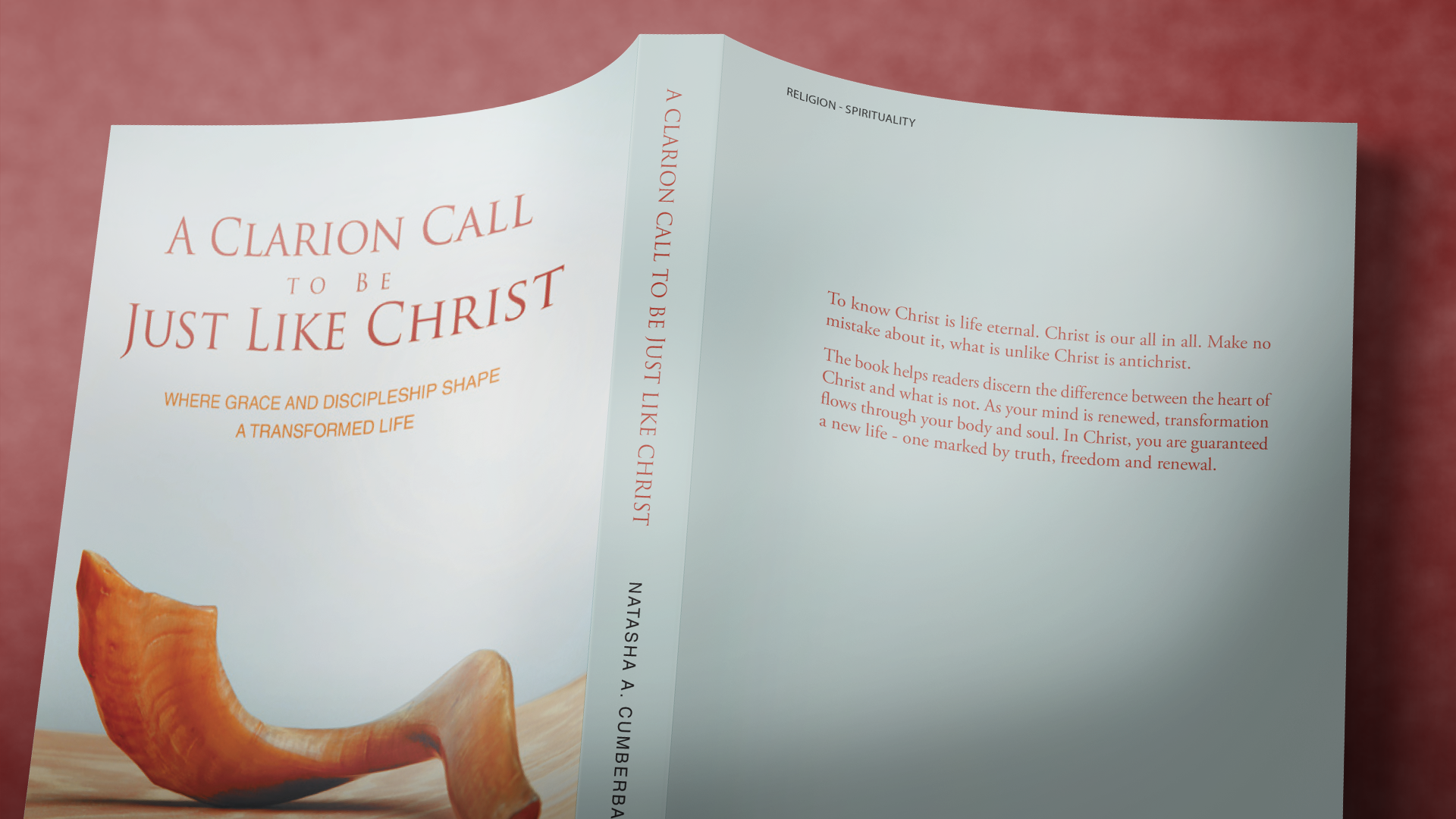 Full wraparound cover of A Clarion Call to Be Just Like Christ showing front, spine and back