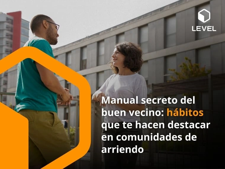 Manual secreto del buen vecino: hábitos que te hacen destacar en comunidades de arriendo
