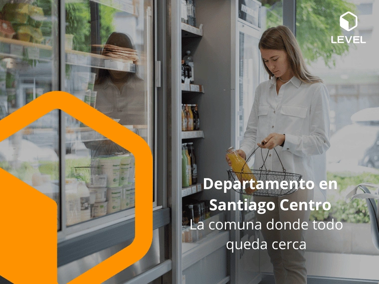 Departamento en Santiago Centro: la comuna donde todo queda cerca