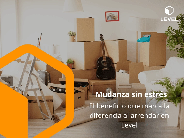 Mudanza sin estrés: el beneficio que marca la diferencia al arrendar en Level
