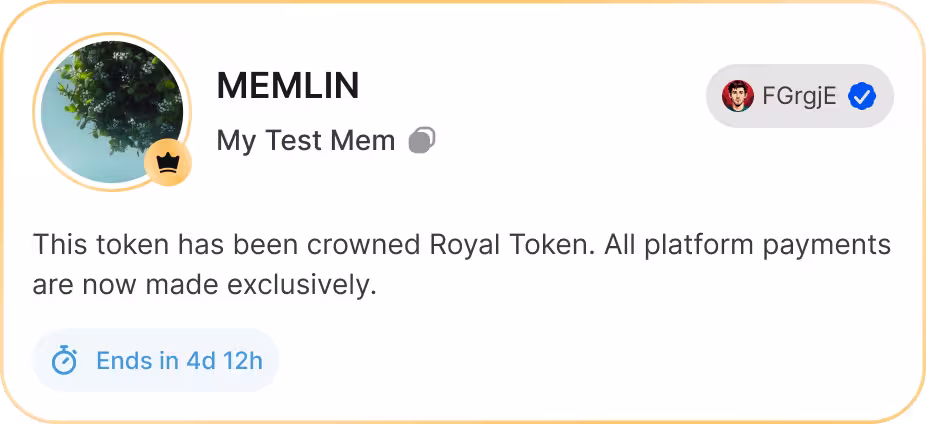 A digital token card titled MEMLIN with a profile picture of tree branches and sky, labeled 'My Test Mem.' A crown icon indicates it is a Royal Token, and platform payments are now exclusive to it. The token expires in 4 days 12 hours.