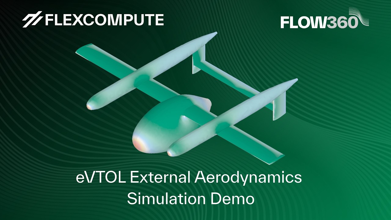 How to Conduct External Aerodynamics CFD Simulations for eVTOL Using Flow360: A Step-by-Step Guide