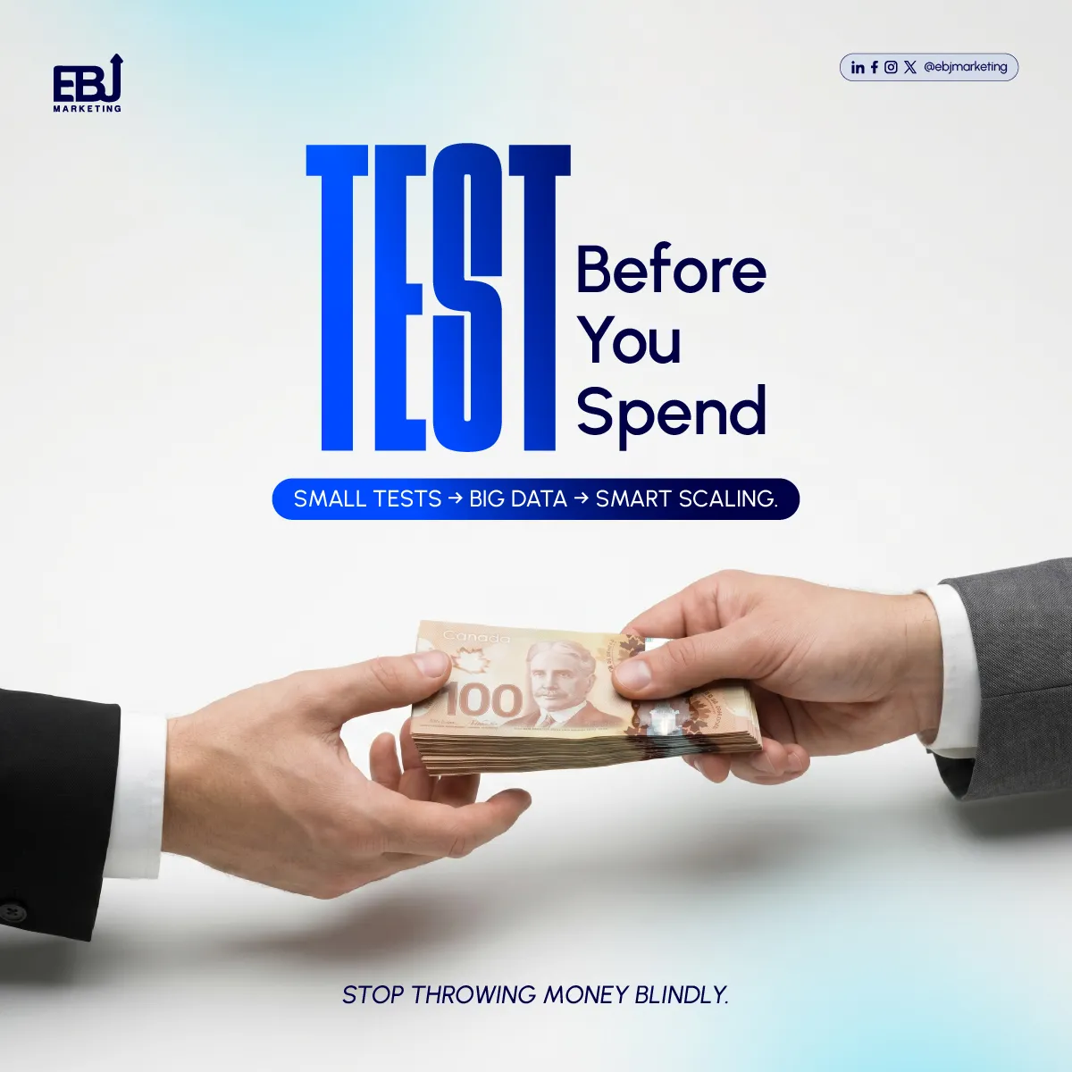 EBJ paid media creative with the headline Test Before You Spend and Canadian currency.