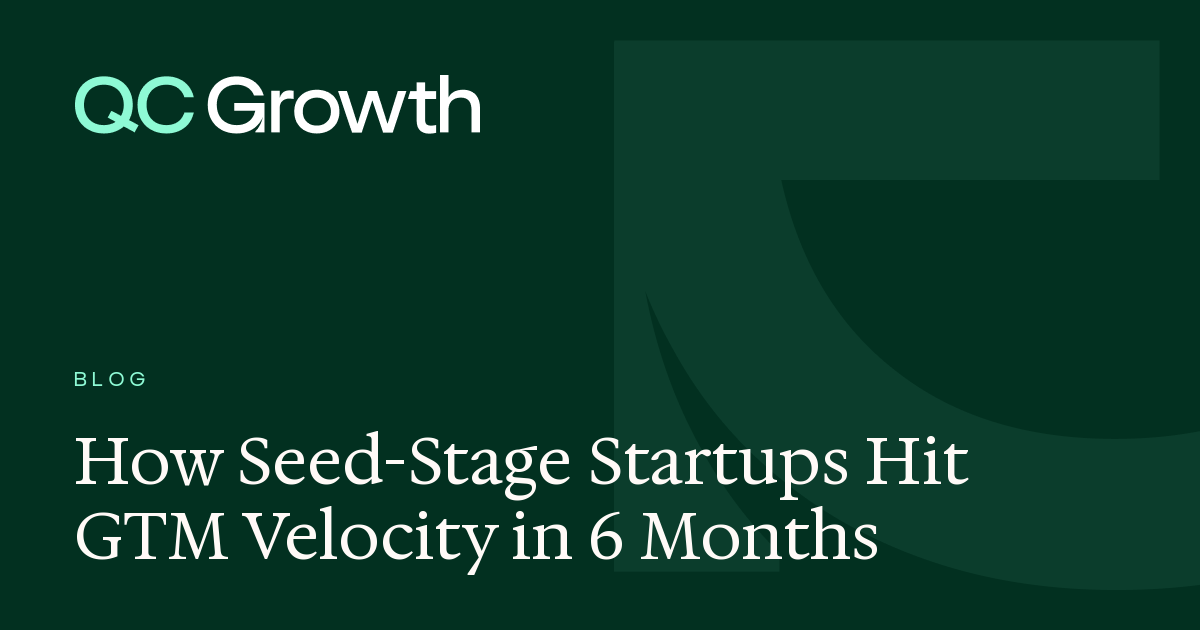 How Seed-Stage Startups Hit GTM Velocity in 6 Months