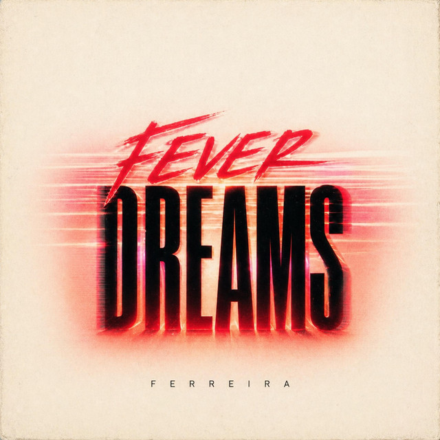 Fever Dreams