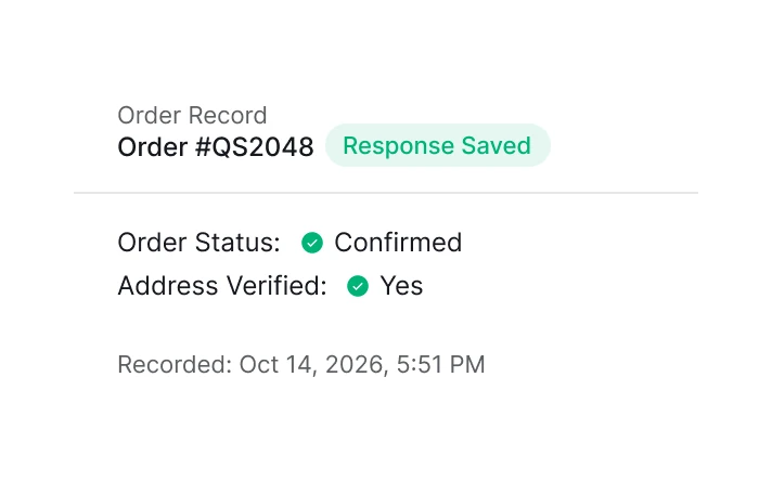 Order record showing the saved customer response