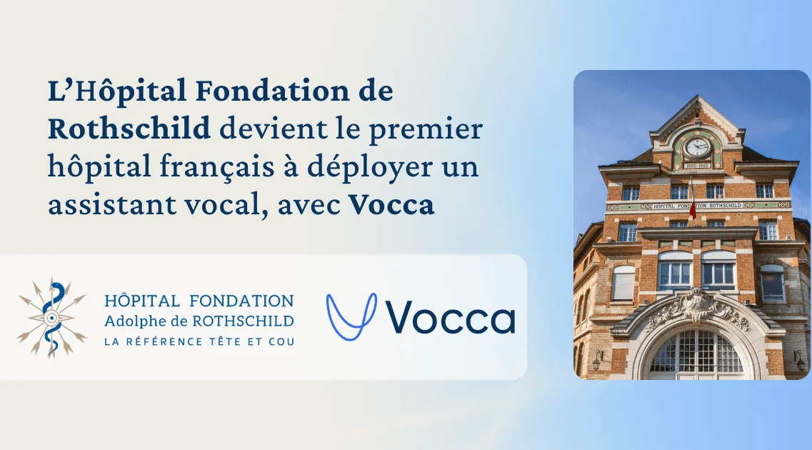L’Hôpital Fondation Adolphe de Rothschild devient le 1er hôpital français à déployer un assistant IA avec Vocca