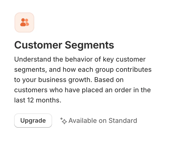 Screenshot: Customer Segments dashboard: available on Standard.