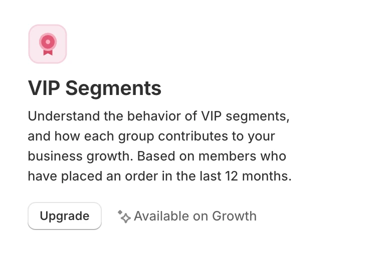 Screenshot: VIP Segments dashboard: available on Growth.