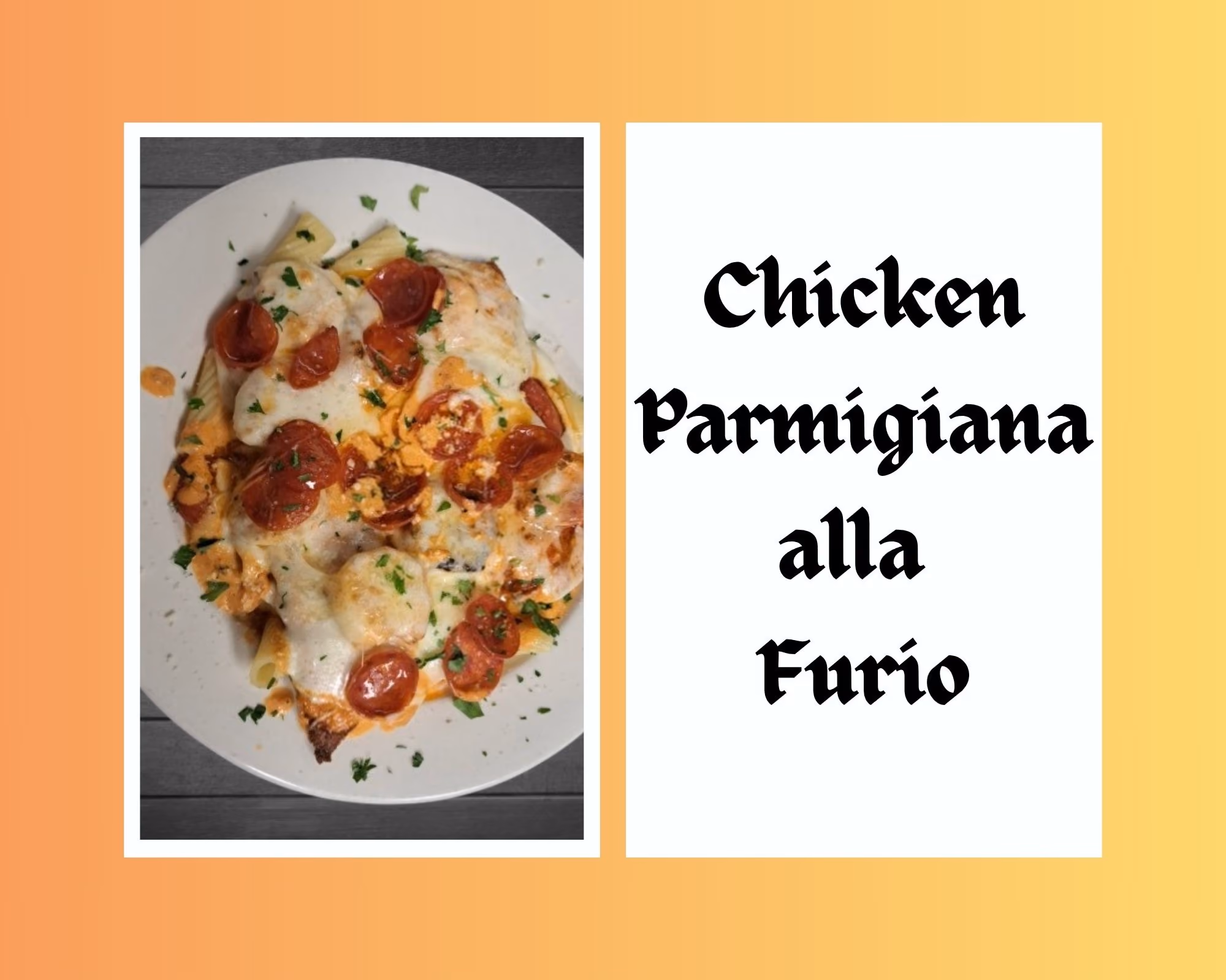 Chicken Parmigiana alla Furio