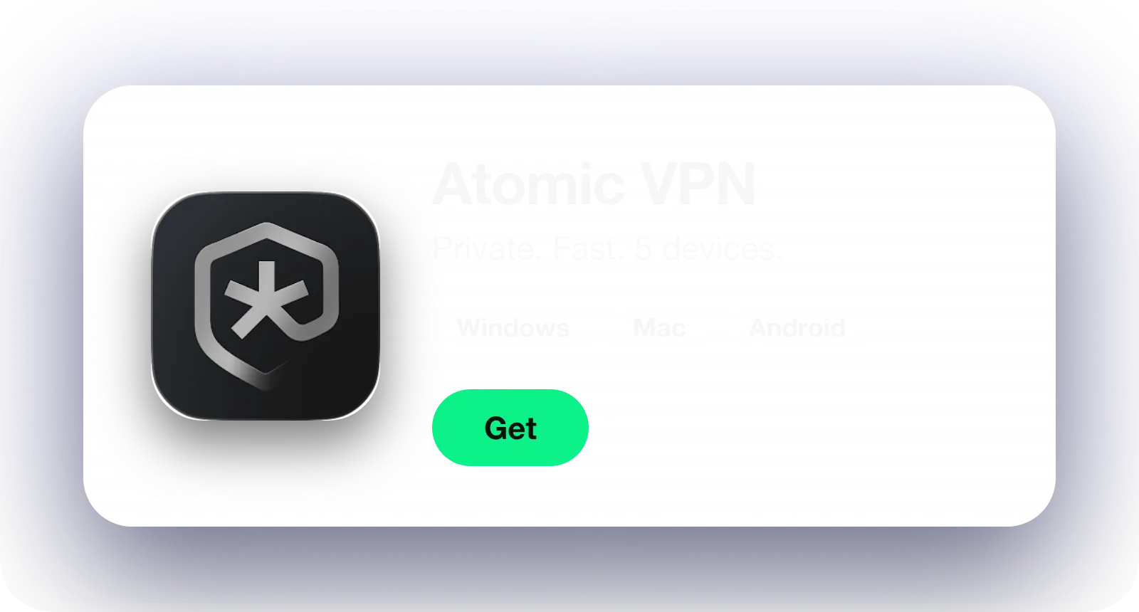 Atomic VPN app card with Windows, Mac and Android and a Get button