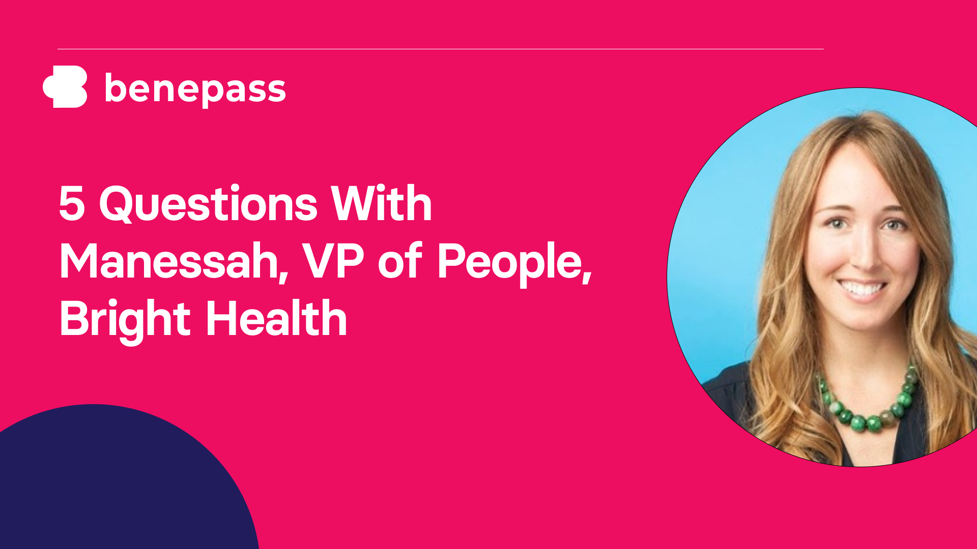 A picture of Manessah, the VP of People in Bright Health on a pink, Benepass branded background