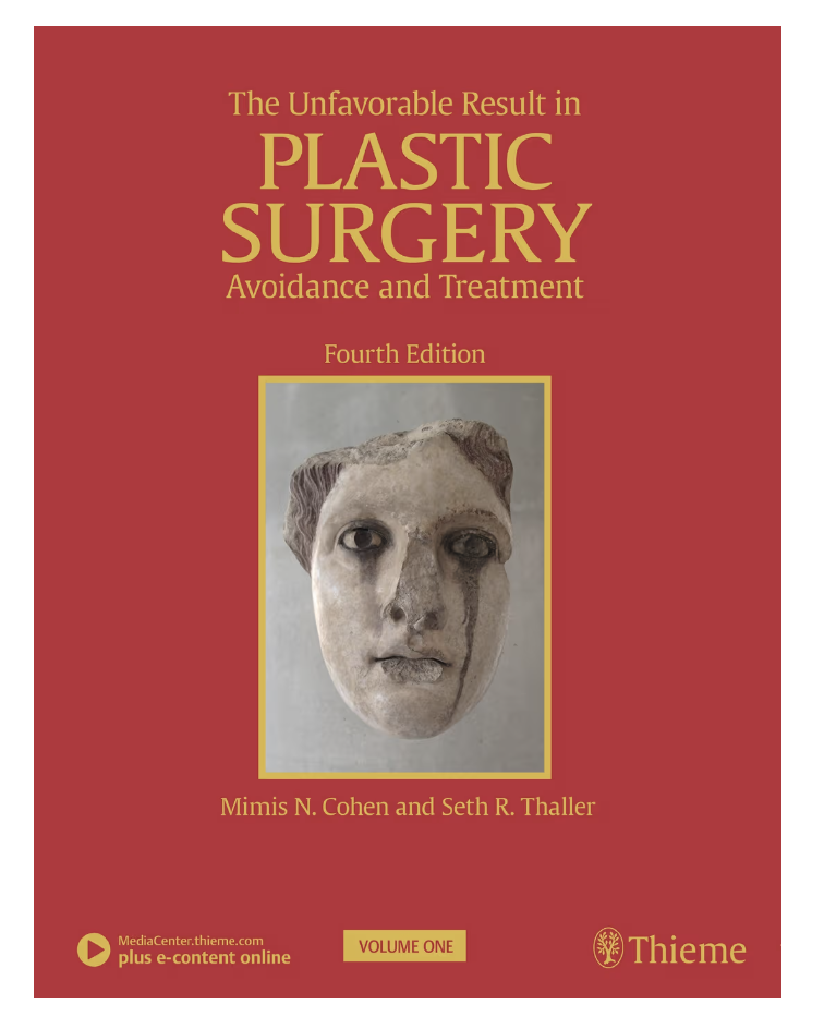 Cover of The Unfavorable Result in Plastic Surgery: Avoidance and Treatment, Fourth Edition, edited by Mimis N. Cohen and Seth R. Thaller.