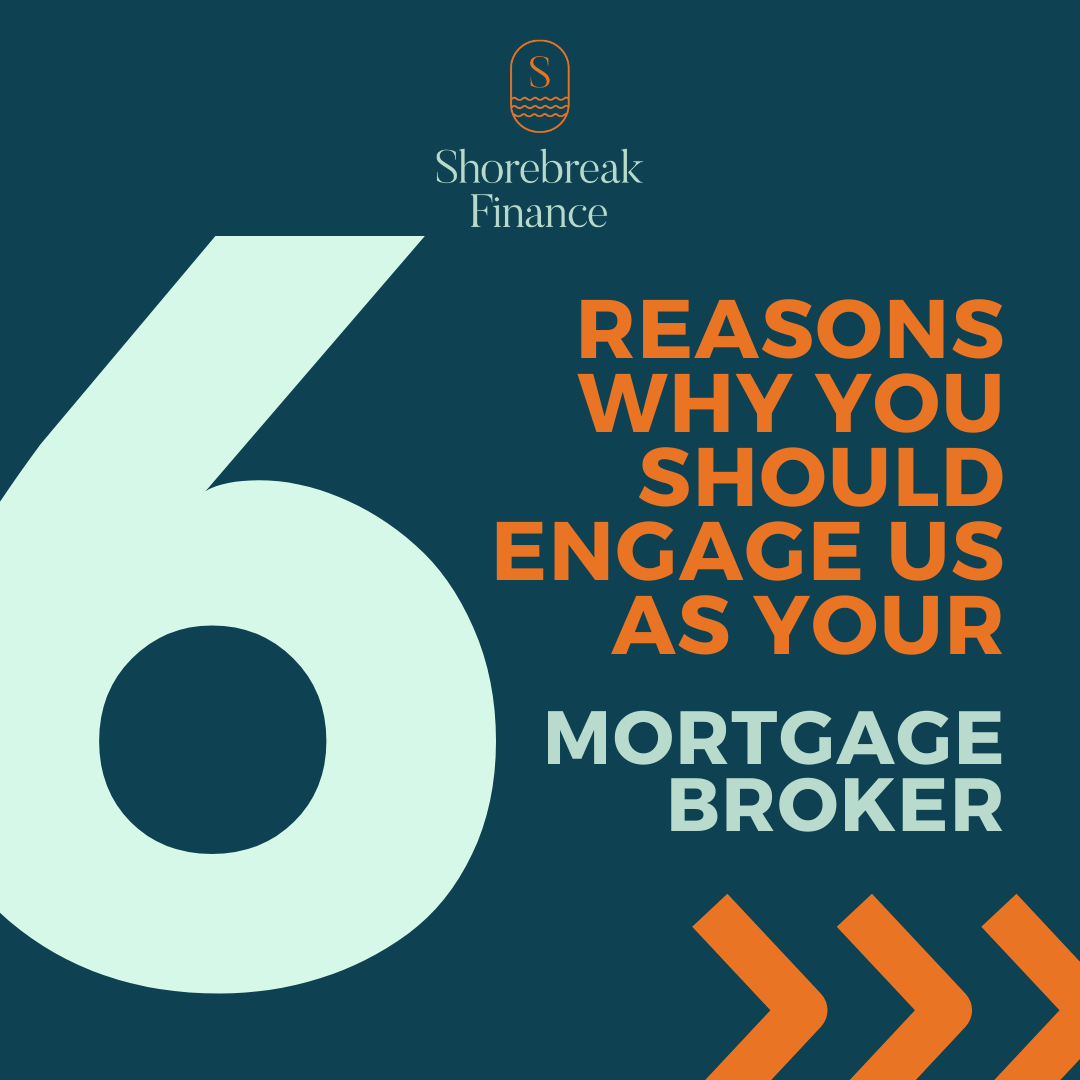 Why Choose Shorebreak Finance as Your Mortgage Broker?
