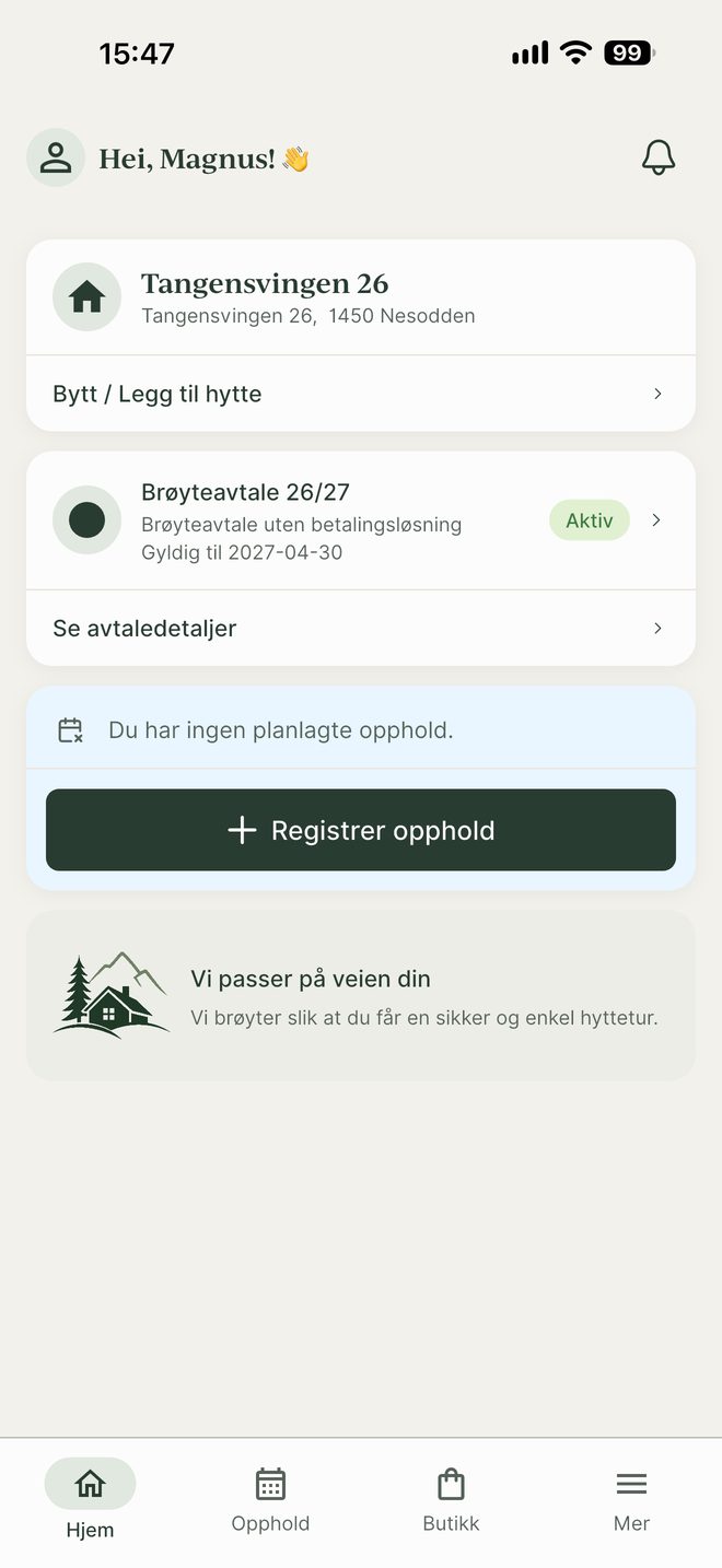Forsiden i appen med hytte, brøyteavtale og knappen Registrer opphold