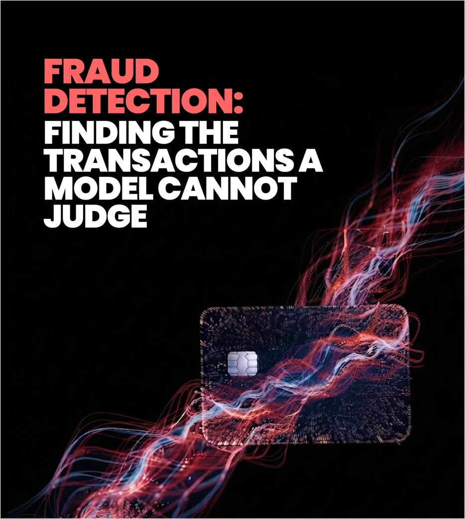 Fraud detection: finding the transactions a model cannot judge