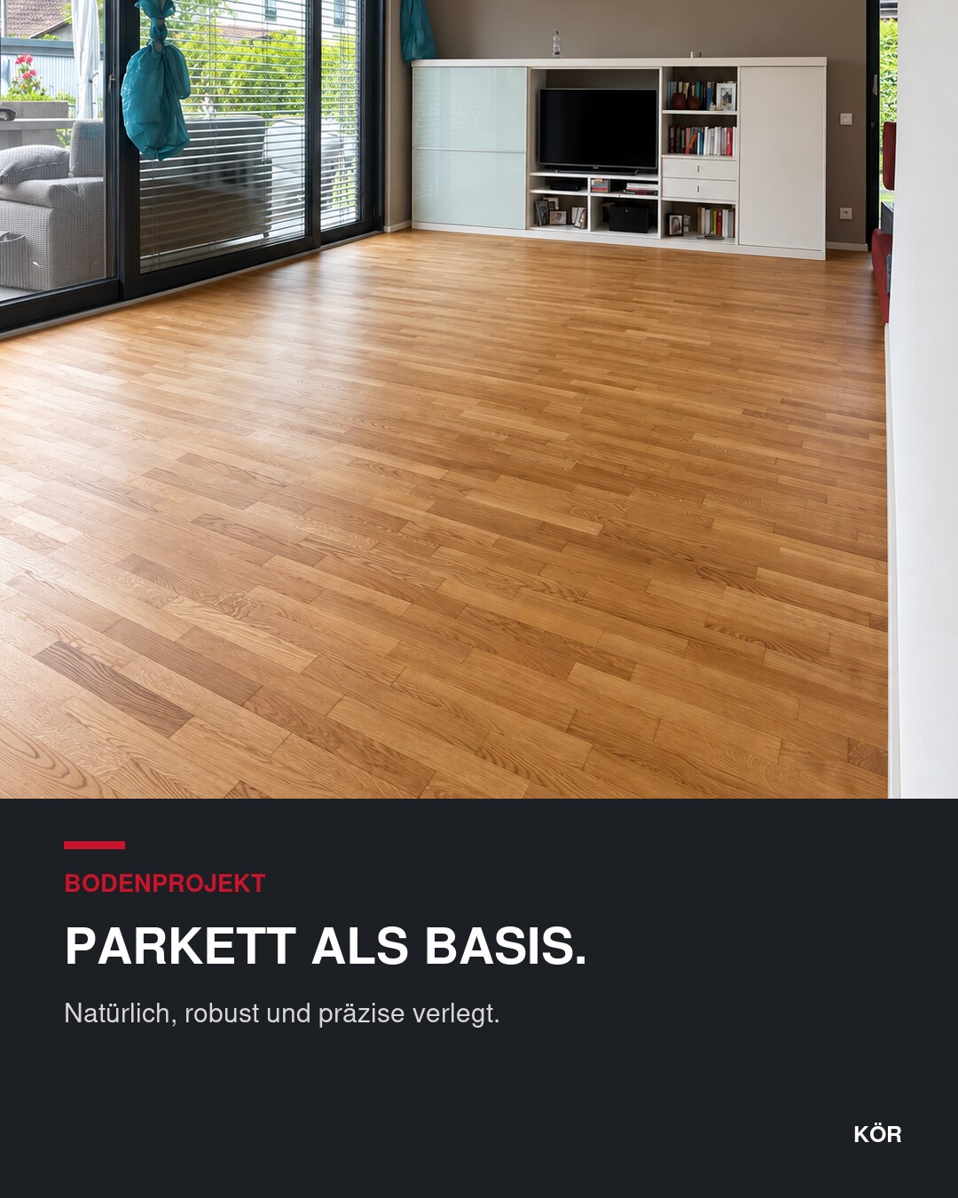 KÖR Bodenprojekt mit Eicheparkett.