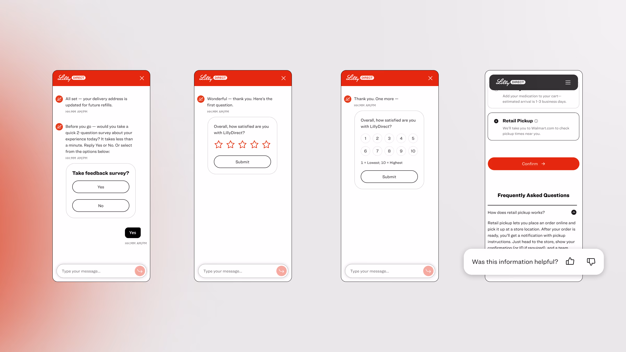 Four smartphone screens showing a user feedback survey for LillyDirect. The first screen asks if the user wants to take a quick feedback survey with Yes or No buttons. The second screen asks for an overall satisfaction rating with 5 stars and a Submit button. The third screen asks the same question with a 1 to 10 scale rating and a Submit button. The fourth screen shows a retail pickup option, a Confirm button, frequently asked questions, and a helpfulness rating prompt with thumbs up and down icons.