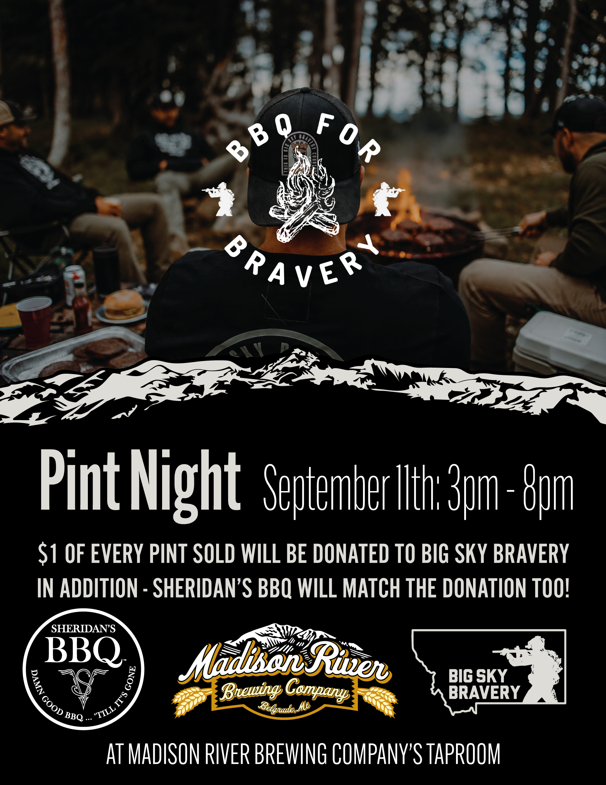 Poster for 'BBQ for Bravery' Pint Night event on September 11th from 3pm to 8pm. $1 from every pint sold will be donated to Big Sky Bravery, with Sheridan's BBQ matching the donation. Event held at Madison River Brewing Company’s taproom. Logos of Sheridan’s BBQ, Madison River Brewing Company, and Big Sky Bravery are displayed. Background shows people seated around a campfire with BBQ grilling, surrounded by trees.