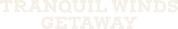 Tranquil Winds Getaway