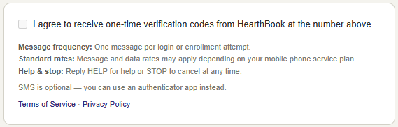 Checkbox option to agree to receive one-time verification codes from HearthBook via phone number, with information about message frequency, standard rates, reply instructions for help or stop, SMS optional use of authenticator app, and links to Terms of Service and Privacy Policy.