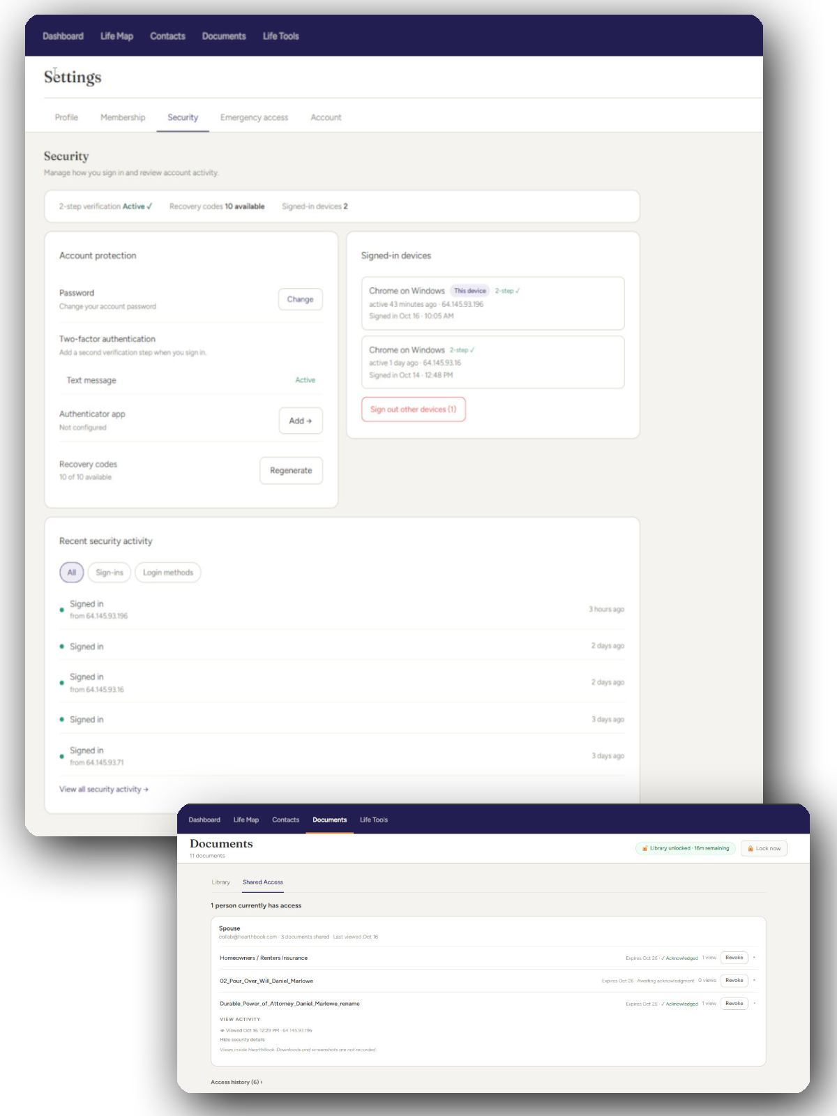 Two screenshots of a web application interface. The top screenshot shows the Settings Security tab with sections for account protection, including password change, two-factor authentication via text message, authenticator app option, and recovery codes. It also displays signed-in devices with Chrome on Windows listed twice and recent security activity log. The bottom screenshot shows the Documents page under Shared Access tab, listing one person with access (Spouse) and three shared documents with expiration dates and options to revoke access. The interface has navigation tabs at the top: Dashboard, Life Map, Contacts, Documents, and Life Tools.