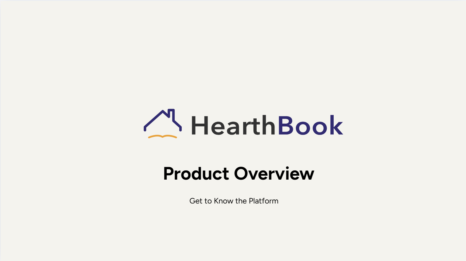 HearthBook logo with a house and hearth symbol, followed by the text Product Overview and Get to Know the Platform.