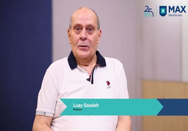 Patient Luay Saadeh shares his successful recovery from early-stage lung cancer at Max Hospital, Dwarka.