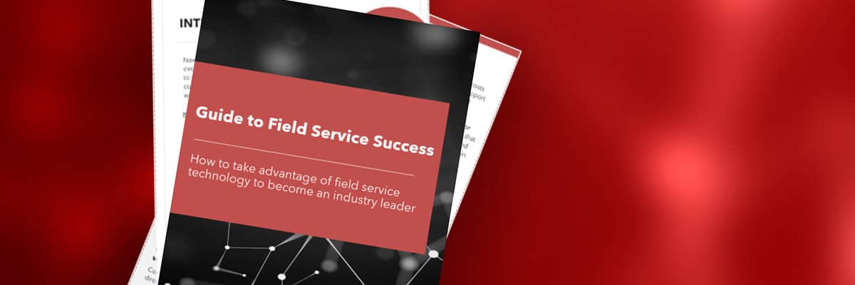 Guide to Field Service Success