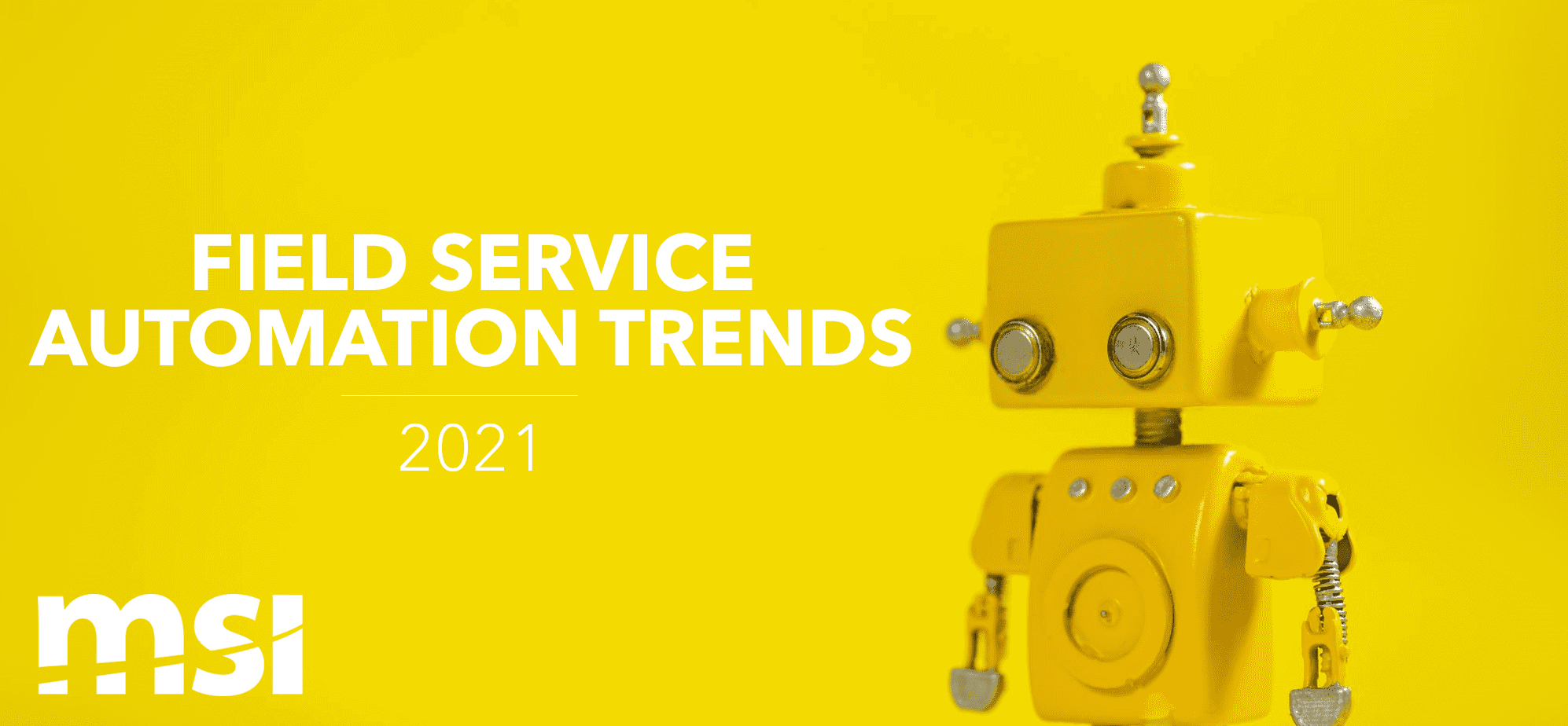 Field Service Automation Trends to Watch for in 2021