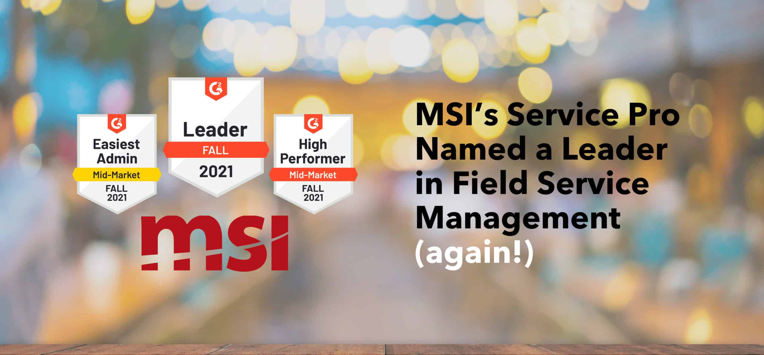 MSI's Service Pro Named a Leader Again in Field Service Management in G2 Fall Report