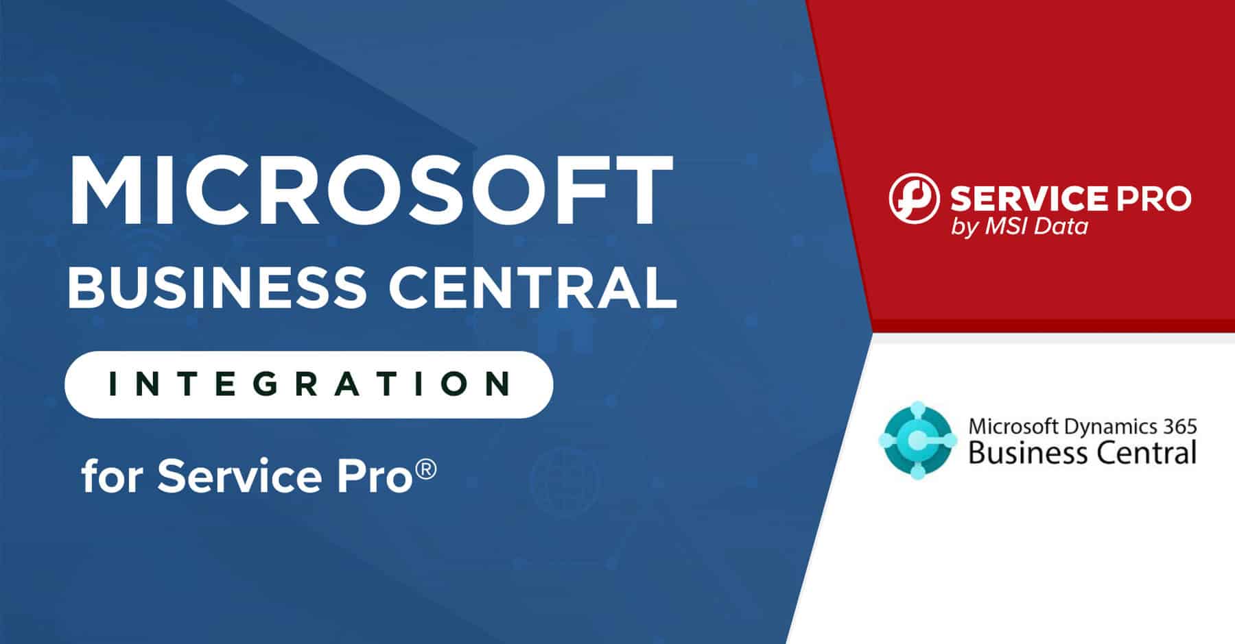 Announcing Service Pro® by MSI Data's Microsoft Business Central Connector for Field Service