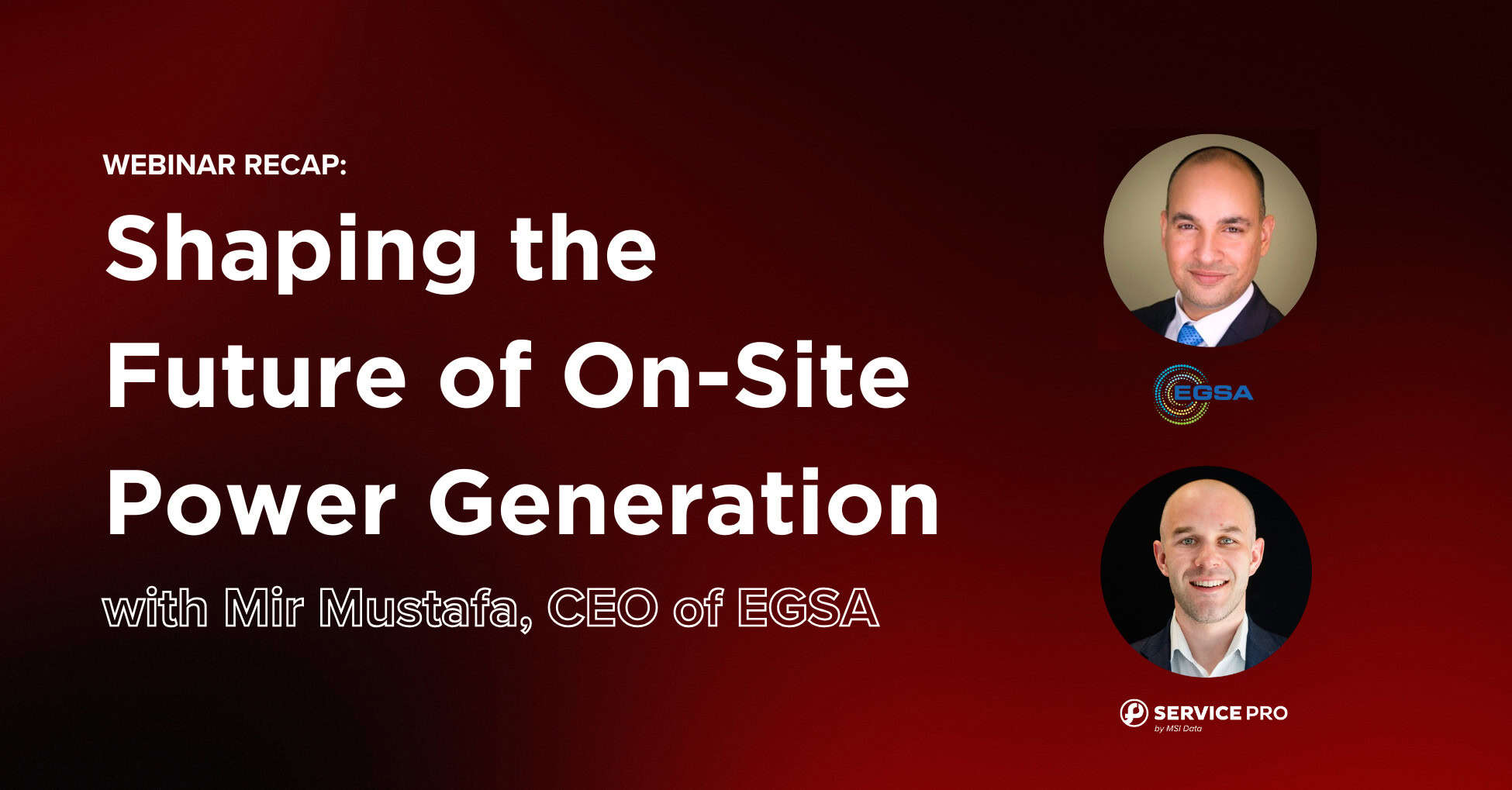 Shaping the Future of On-Site Power Generation: Fireside Chat with EGSA's CEO