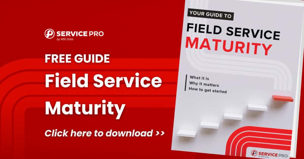 Click to download MSI Data's field service maturity guide here.