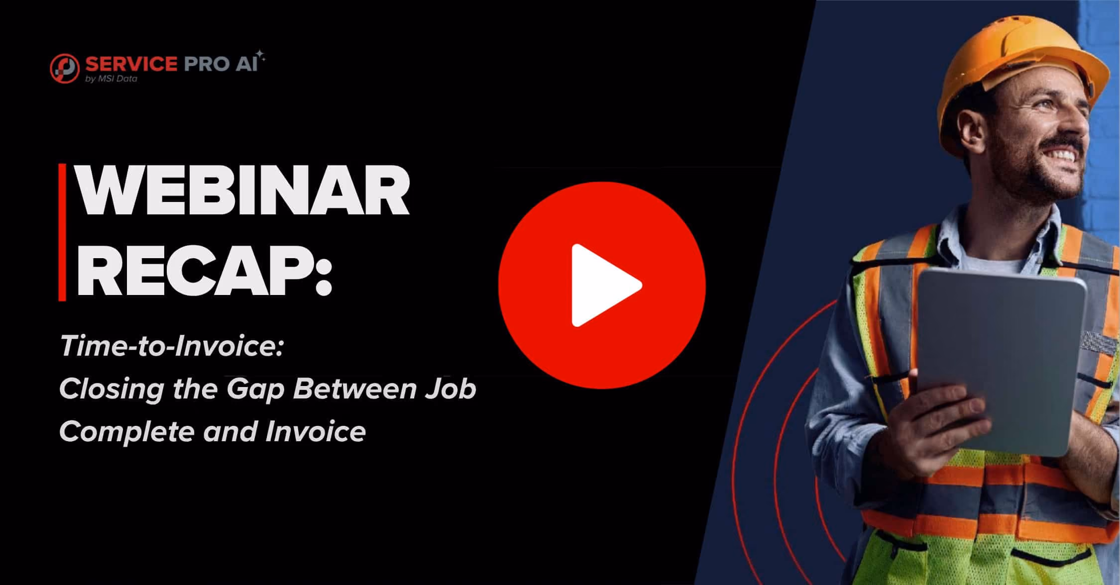 Time-to-Invoice Webinar Recap: Closing the Gap Between Job Complete and Invoice