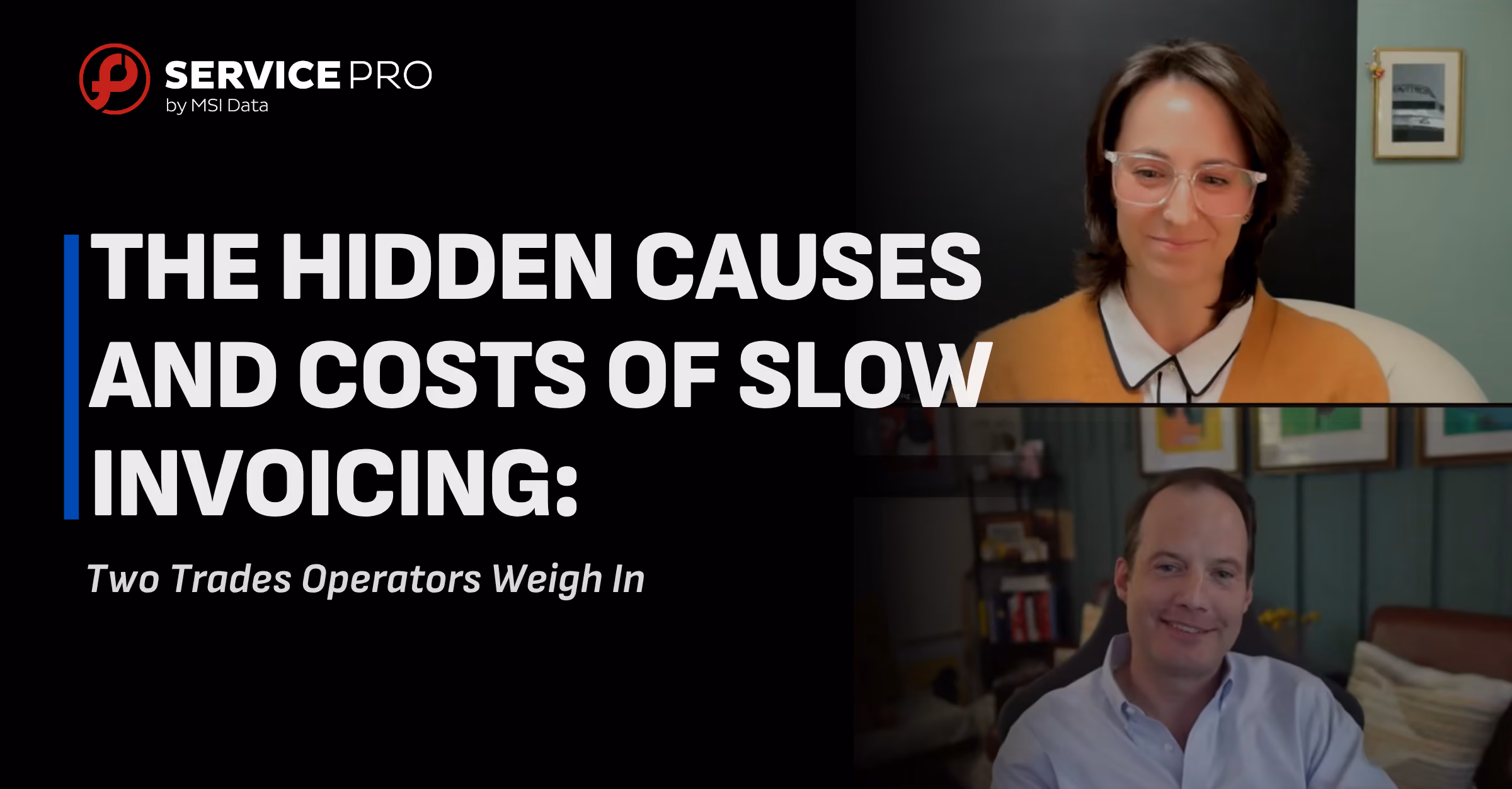 The Hidden Causes and Costs of Slow Invoicing: Two Trades Operators Weigh In